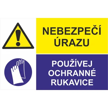 Nebezpečí úrazu / Používej ochranné rukavice UV tisk plast 3mm 400 x 300 mm