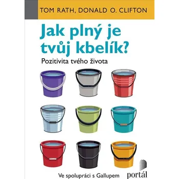 Jak plný je tvůj kbelík?: Pozitivita…