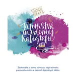 Tajomstvá modernej kaligrafie - Kirsten…