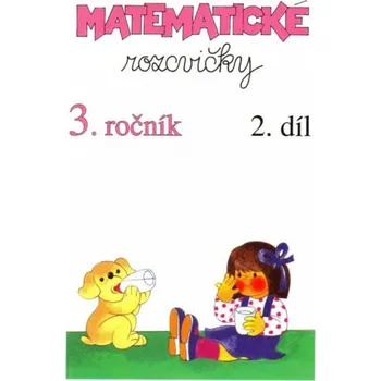 Matematika Matematické rozcvičky 3. ročník: 2. díl příklady k procvičování (2019, brožovná)
