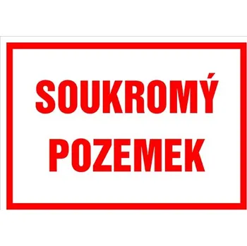 Informační tabulka Soukromý pozemek - tabulka 200 x 280 mm
