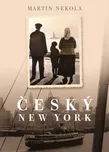 Český New York - Martin Nekola (2021,…