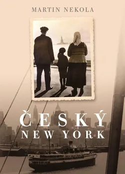 Český New York - Martin Nekola (2021, pevná)