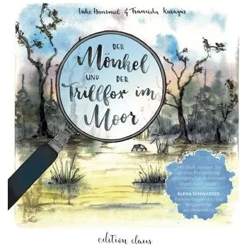 První čtění Der Mönkel und der Trillfox im Moor - Hummel, Inke