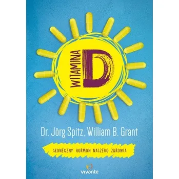 Witamina D - Grant William dr Jörg Spitz
