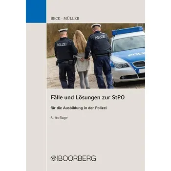 Fälle und Lösungen zur StPO - Beck, Hans [DE] (2020, Brožovaná, Boorberg, R. Verlag)