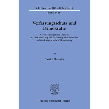 Verfassungsschutz und Demokratie - Murswiek, Dietrich
