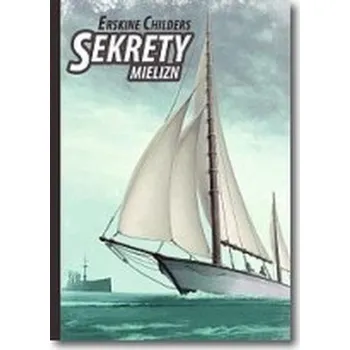 Sekrety mielizn - Childers Erskine