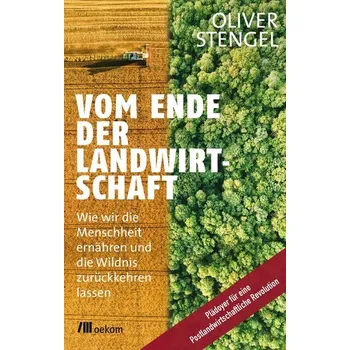 Příroda Vom Ende der Landwirtschaft - Stengel, Oliver