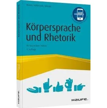 Körpersprache und Rhetorik - Tiziana Bruno [DE] (2020, Brožovaná, Haufe Lexware GmbH)