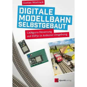 Digitale Modellbahn selbstgebaut - Wostrack, Gustav