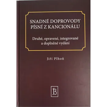 Snadné doprovody písní z kancionálu (Druhé, opravené, integrované a doplněné vydání)