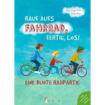 První čtění Rauf aufs Fahrrad, fertig, los! - Kühn, Hans-Ulrich