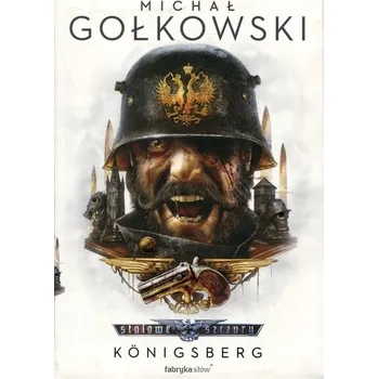 STALOWE SZCZURY 3 KONIGSBERG FABRYKA SŁÓW 9788379642021