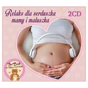 DVD film Relaks dla serduszka mamy i maluszka 2 CD - praca zbiorowa