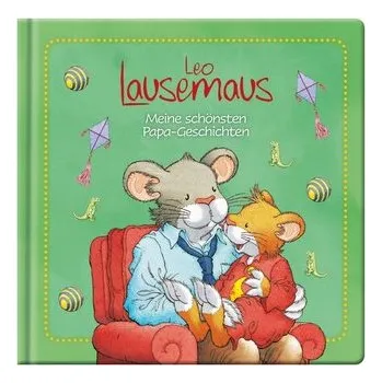 První čtění Leo Lausemaus - Meine schönsten Papa-Geschichten - Witt, Sophia