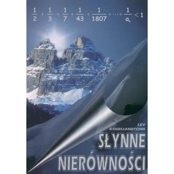 Matematika Słynne nierówności - Kourliandtchik Lev