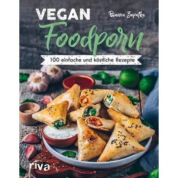 Vegan Foodporn - Zapatka, Bianca [DE] (2019, Firma, riva Verlag)