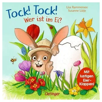 První čtění Tock! Tock! Wer ist im Ei? - Lütje, Susanne