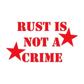 Polep vozidla SAMOLEPKA Rust is not crime nápis (10 - červená) NA AUTO, NÁLEPKA, FÓLIE, POLEP, TUNING, VLASTNÍ TEXT, TISK, AUTOSAMOLEPKY.cz, POLEPY, OBRÁZEK, LOGO, SAMOLEPKY