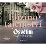 Elizino tajemství: Osvětim: Placená…