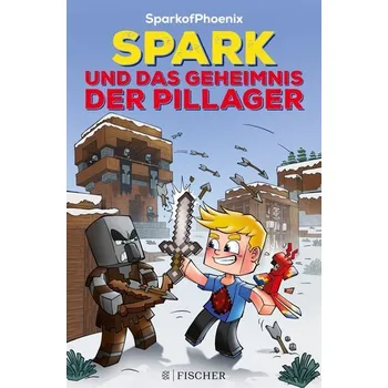 SparkofPhoenix: Spark und das Geheimnis der Pillager - SparkofPhoenix