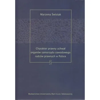 Charakter prawny uchwał organów samorządu... - Marzena Świstak