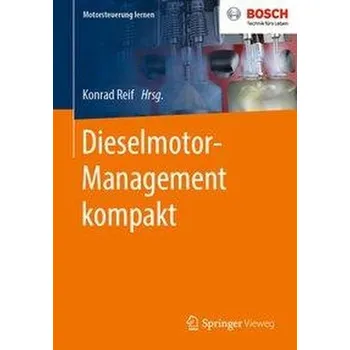 Dieselmotor-Management kompakt - Reif, Konrad [DE] (2020, Brožovaná, Springer-Verlag GmbH)
