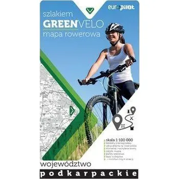 Cestování Green Velo.Województwo podkarpackie 1:100 000