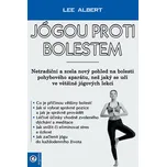 Jógou proti bolestem - Albert Lee [SK] (2021, brožovaná)