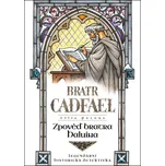 Zpověď bratra Haluina - Ellis Peters…