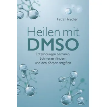Heilen mit DMSO – Petra Hirscher (DE)