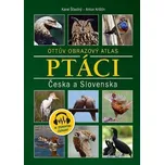 Ottův obrázkový atlas: Ptáci Česka a…