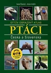 Ottův obrázkový atlas: Ptáci Česka a…