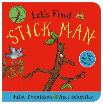 První čtění Let's Find Stick Man - Julia Donaldson