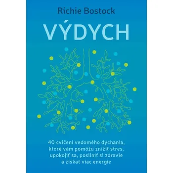 Výdych - Richie Bostock