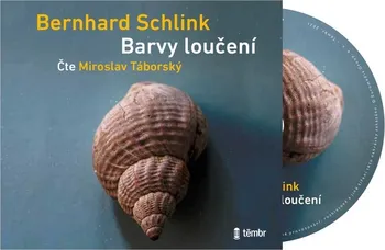 Barvy loučení - Bernhard Schlink (čte Miroslav Táborský) [CD]