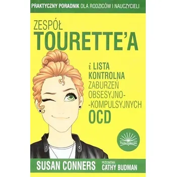 Zespół Tourette'a i lista zaburzeń obsesyjno-... - Susan Conners