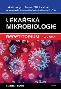 učebnice Lékařská mikrobiologie: Repetitorium: 2. vydání - Jakub Hurych, Roman Štícha (2021, pevná)