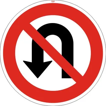 Dopravní značení Dopravní Značka B25 Zákaz otáčení
