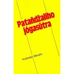 Pataňdžaliho jógasútra - Květoslav Minařík (2012) [E-kniha]