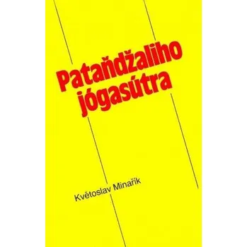 Kniha Pataňdžaliho jógasútra - Květoslav Minařík (2012) [E-kniha]