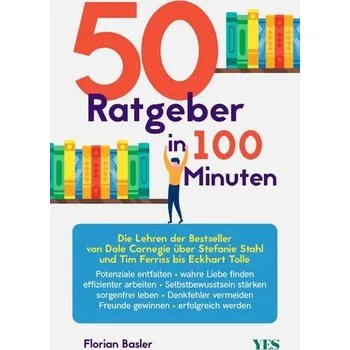 Osobní rozvoj 50 Ratgeber in 100 Minuten - Basler, Florian