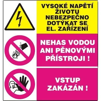 Značení Vysoké napětí životu nebezpečno dotýkat se el. zařízení - Nehas