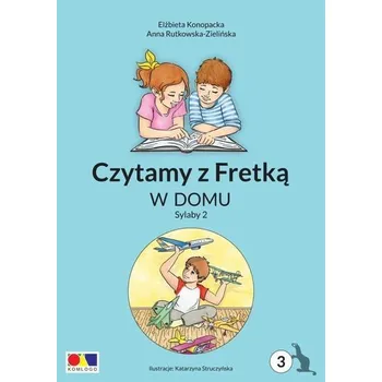 Czytamy z Fretką cz.3 W domu. Sylaby 2 - Elżbieta Konopacka