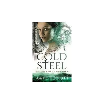 Cold Steel - Elliott, Kate