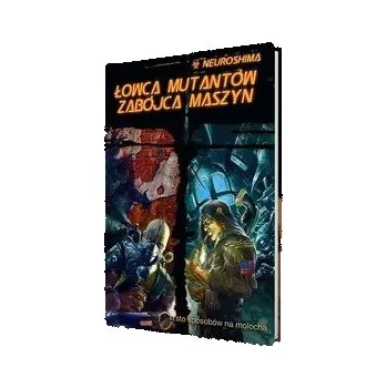 Neuroshima: Łowca Mutantów Zabójca Maszyn (RPG.12)