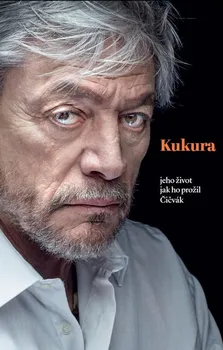 Literární biografie Kukura - Martin Čičvák (2015, vázaná)