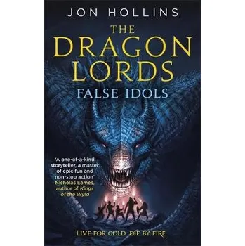Cizojazyčná kniha Dragon Lords 2: False Idols - Hollins, Jon