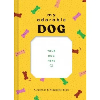 Kniha My Adorable Dog – Chronicle Books (EN)